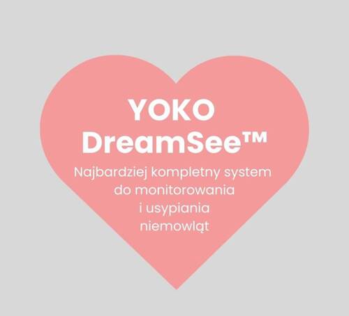 YOKO DreamSee™ 3w1- więcej niż elektroniczna niania. LIMITED EDITION ❤️